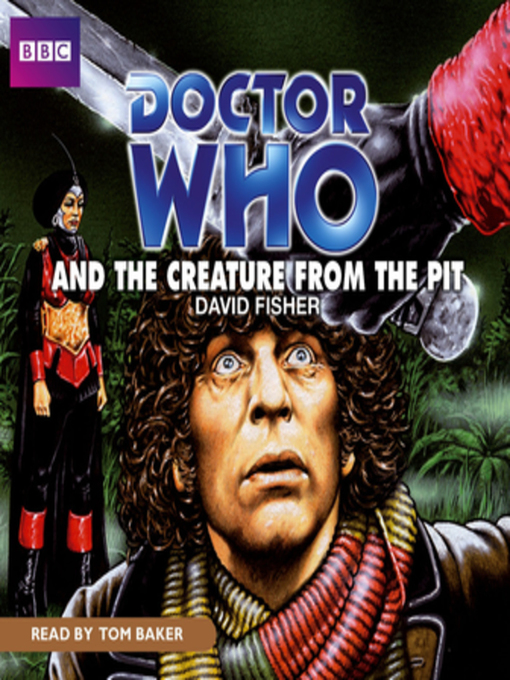 Title details for Doctor Who and the Creature from the Pit by David Fisher - Available